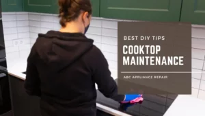 Best DIY Cooktop Maintenance Tips